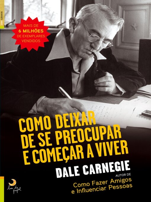 Title details for Como Deixar de Se Preocupar e Começar a Viver by Dale Carnegie - Available